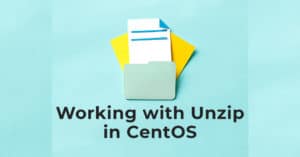 How to use CentOS Unzip