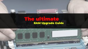 How to buy RAM? The only RAM upgrade guide you need
