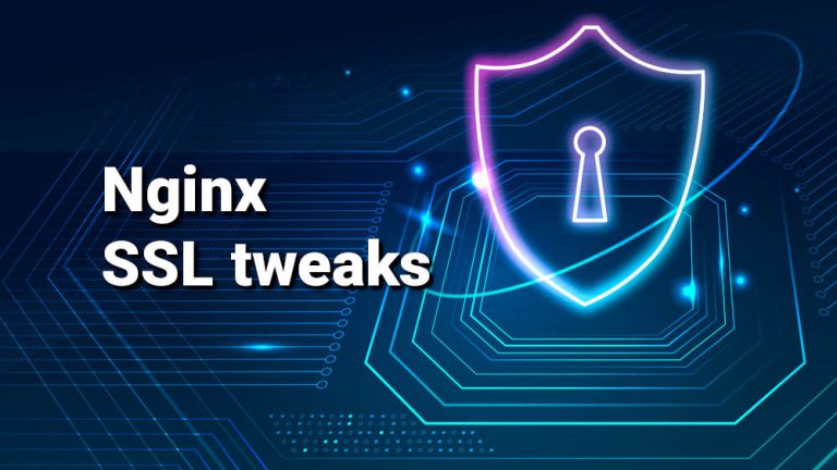 Nginx SSL tweaks for performance